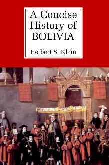 A Concise History of Bolivia A Concise History of Bolivia