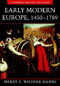 Early Modern Europe, 1450-1789 Early Modern Europe, 1450-1789