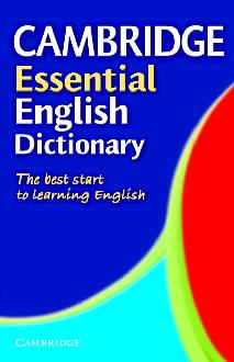 Cambridge Essential English Dictionary Cambridge Essential English Dictionary