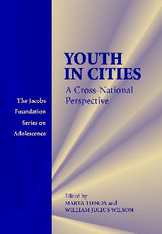 Youth in Cities: A Cross-National Perspective Youth in Cities: A Cross-National Perspective