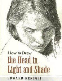 How to Draw the Head in Light and Shade