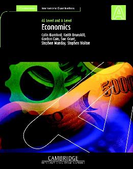 Economics: AS and A Level Economics: AS and A Level