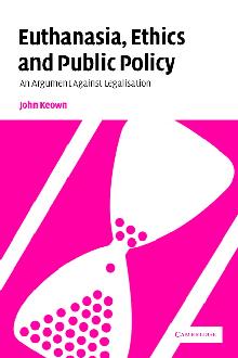 Euthanasia, Ethics and Public Policy Euthanasia, Ethics and Public Policy