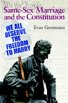 Same-Sex Marriage and the Constitution Same-Sex Marriage and the Constitution