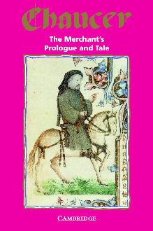 The Merchant's Prologue and Tale The Merchant's Prologue and Tale