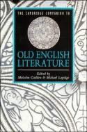 The Cambridge Companion to Old English Literature The Cambridge Companion to Old English Literature