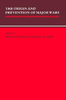 The Origin and Prevention of Major Wars The Origin and Prevention of Major Wars