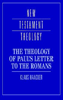 The Theology of Paul's Letter to the Romans The Theology of Paul's Letter to the Romans