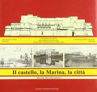Brindisi. Il castello, la marina, la città. Mostra documentaria