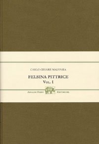 Felsina pittrice. Vite de' pittori bolognesi