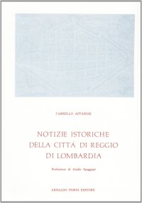 Notizie Istoriche di Reggio di Lombardia