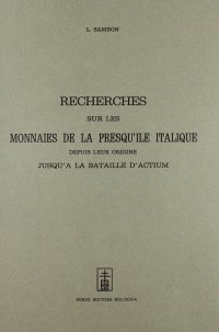Recherches Sur les Monnaies de la Presqu'Île Italique