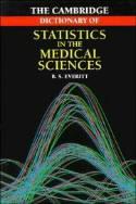 Cambridge Dictionary of Statistics in the Medical Sciences Cambridge Dictionary of Statistics in the Medical Sciences