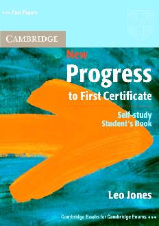 New Progress to First Certificate Self-study Student's Book New Progress to First Certificate Self-study Student's Book