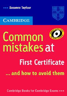 Common Mistakes at First Certificate... and how to Avoid them Common Mistakes at First Certificate... and how to Avoid them