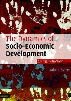 The Dynamics of Socio-Economic Development: An Introduction The Dynamics of Socio-Economic Development: An Introduction