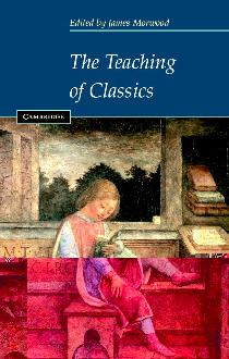 The Teaching of Classics The Teaching of Classics