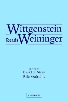Wittgenstein Reads Weininger Wittgenstein Reads Weininger