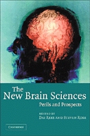 The New Brain Sciences The New Brain Sciences