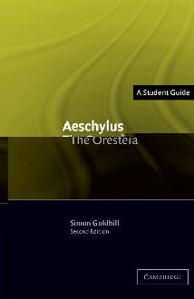 Aeschylus: The Oresteia Aeschylus: The Oresteia
