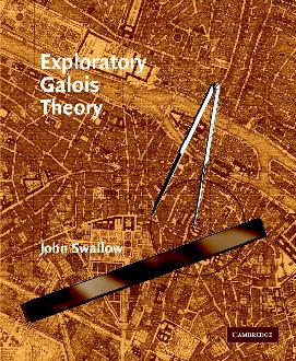 Exploratory Galois Theory Exploratory Galois Theory