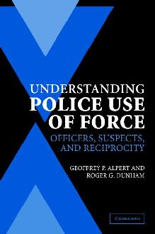 Understanding Police Use of Force Understanding Police Use of Force