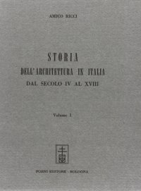 Storia dell'Architettura in Italia. 3 Volumi