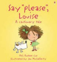 Say Please, Louise!