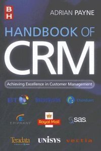 Handbook of CRM: Achieving Excellence in Customer Management