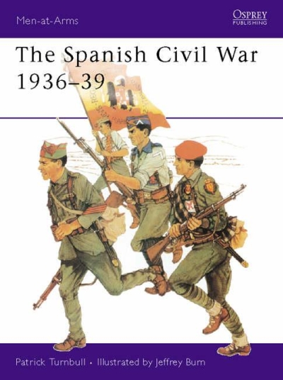The Spanish Civil War, 1936-39 The Spanish Civil War, 1936-39