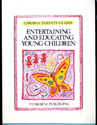 Entertaining and Educating Young Children Entertaining and Educating Young Children