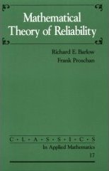 Mathematical Theory of Reliability Mathematical Theory of Reliability