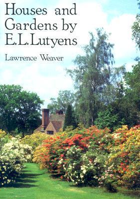 Houses and Gardens by E L Lutyens Houses and Gardens by E L Lutyens