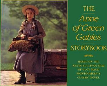 The Anne of Green Gables Storybook The Anne of Green Gables Storybook