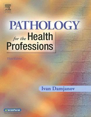 Pathology for the Health Professions Pathology for the Health Professions