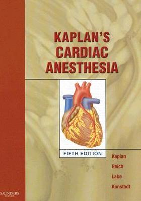 Kaplan's Cardiac Anesthesia Kaplan's Cardiac Anesthesia