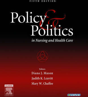 Policy and Politics in Nursing and Health Care Policy and Politics in Nursing and Health Care