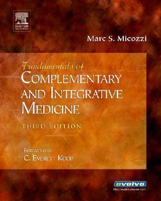 Fundamentals of Complementary and Integrative Medicine Fundamentals of Complementary and Integrative Medicine