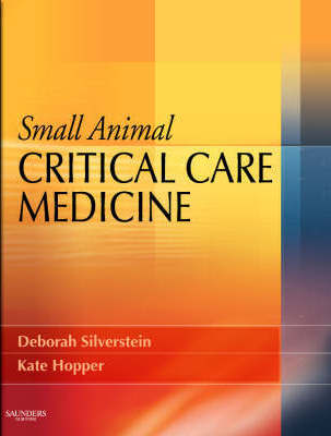 Small Animal Critical Care Medicine Small Animal Critical Care Medicine