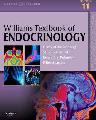 Williams Textbook of Endocrinology Williams Textbook of Endocrinology