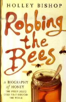 Robbing the Bees Robbing the Bees