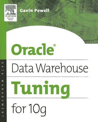 Oracle Data Warehouse Tuning for 10g Oracle Data Warehouse Tuning for 10g