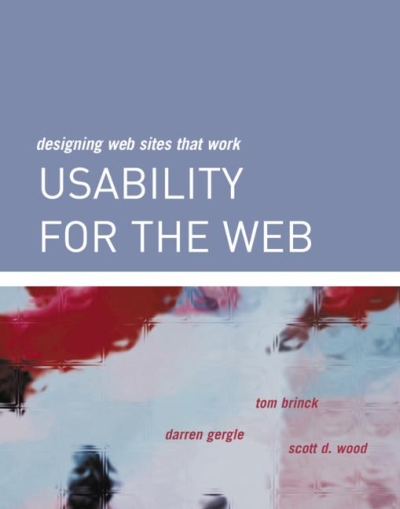 Usability for the Web: Designing Web Sites That Work Usability for the Web: Designing Web Sites That Work