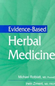 Evidence-Based Herbal Medicine Evidence-Based Herbal Medicine