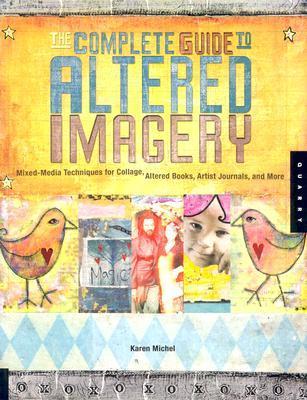 The Complete Guide to Altered Imagery The Complete Guide to Altered Imagery