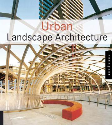 Urban Landscape Architecture Urban Landscape Architecture