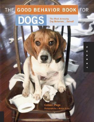 The Good Behavior Book for Dogs The Good Behavior Book for Dogs