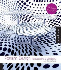 Pattern Design: Applications & Variations with CDROM