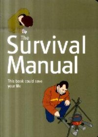 The Essential Survival Manual
