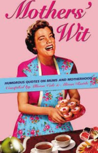 Mothers' Wit